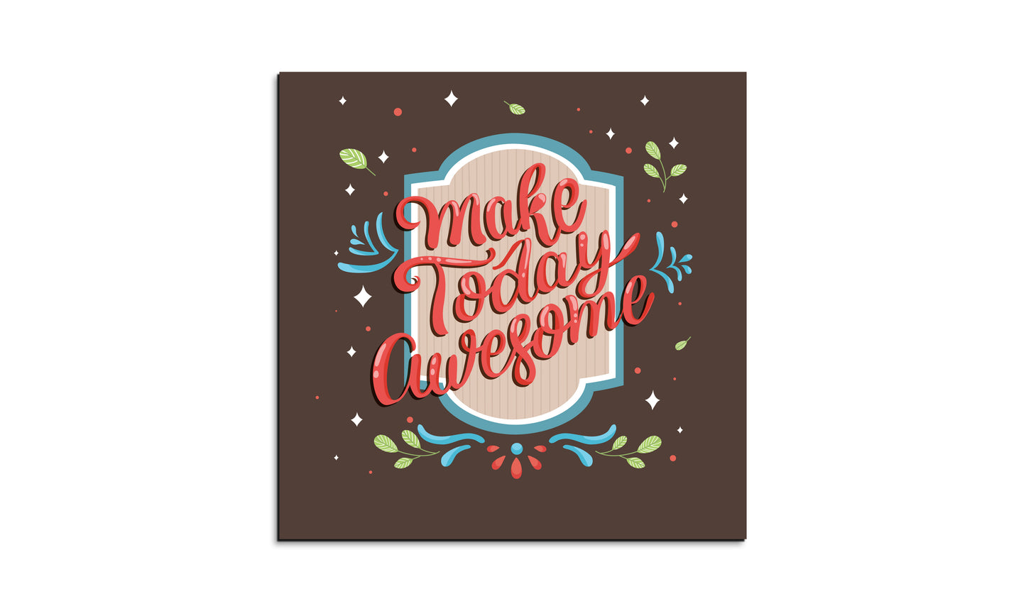 Make Today Awesome Wood Print Wall Art