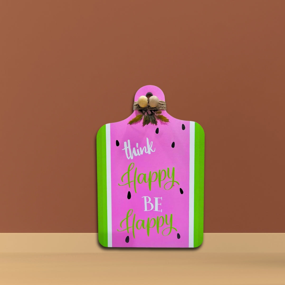 Chalk my Theme Wooden Water Melon style Wall Hanging and Decorative item (Think Happy Be Happy)