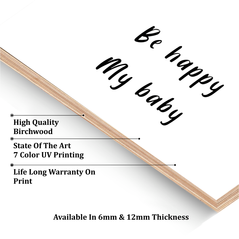 Be Happy My Baby Wood Print Wall Art