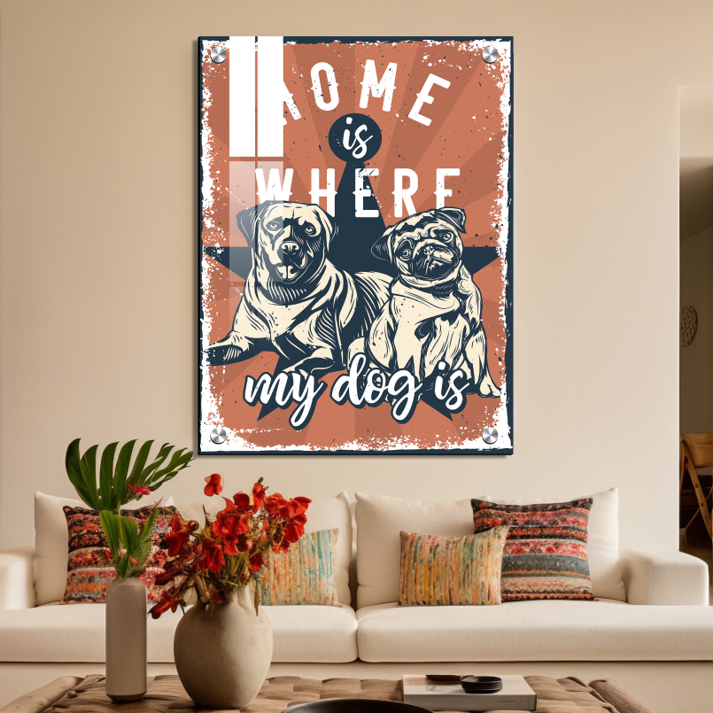 Home Is Where My Dog Is Wood Print Wall Art Painting