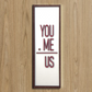 You + Me = US Quote Wooden Wall Art