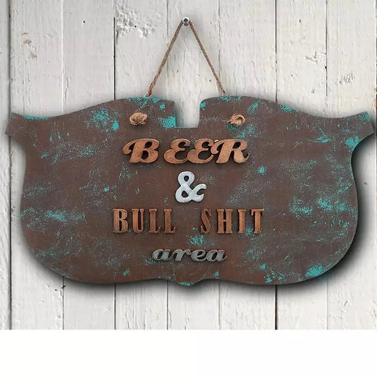 Curved Shaped Beer & Bull Shit Area Rustic Sign Board