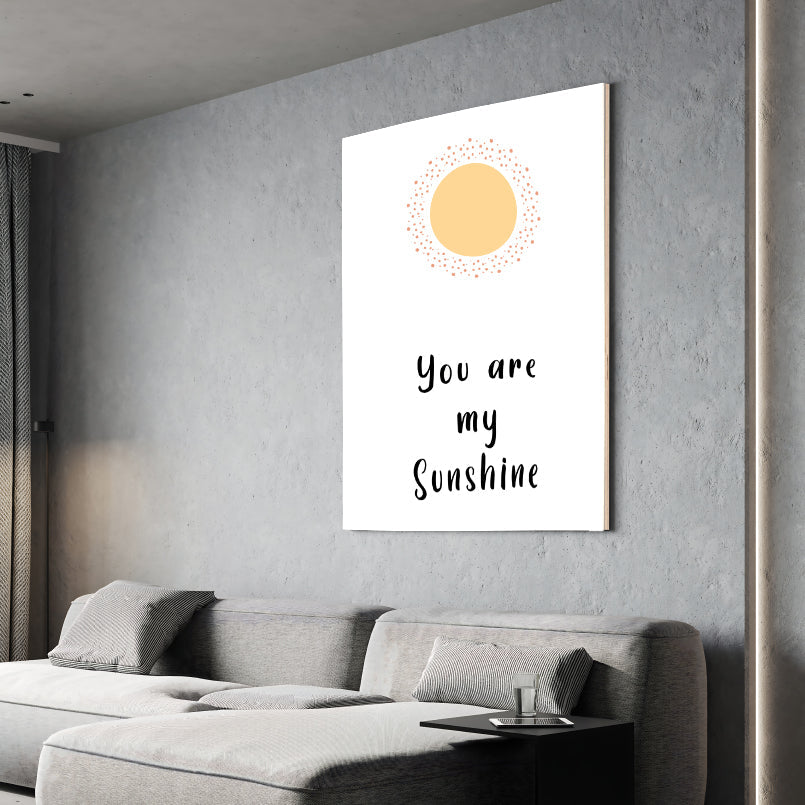 You Are My Sunshine Wood Print Wall Art