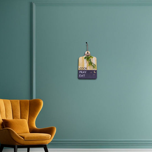 Cook Pray Eat Wooden Wall Hanging and Decorative item
