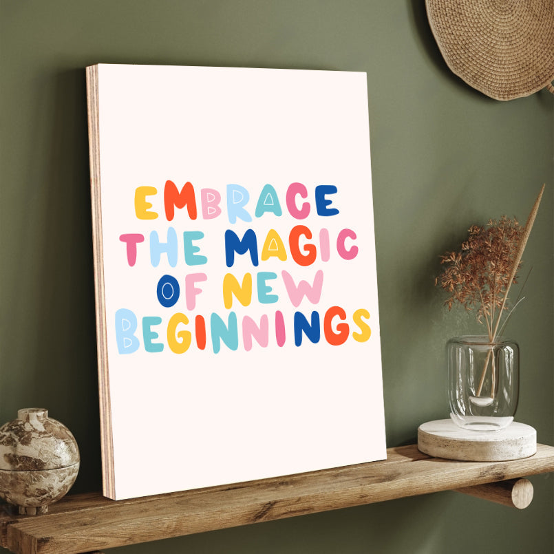 Embrace The Magic Wood Print Wall Art