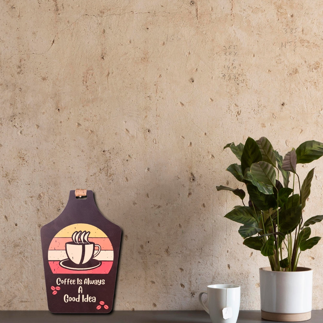 Chalk my Theme  Wooden Wall Hanging and Decorative item (Coffee is Always a Good Idea)