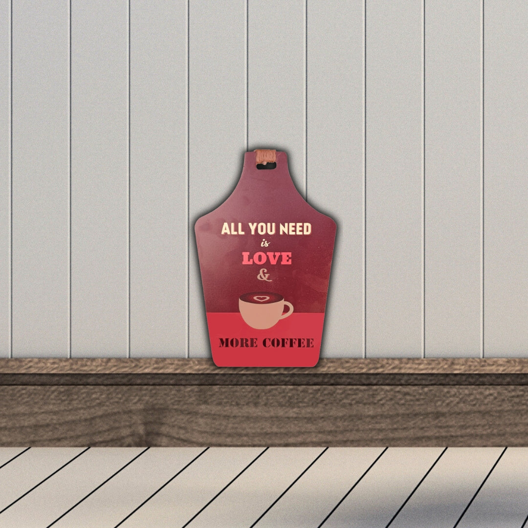 Chalk my Theme  Wooden Wall Hanging and Decorative item (All You Need Is Love & More Coffee)