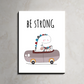 Be Strong Wood Print Wall Art