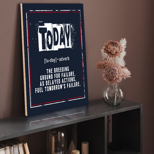 Today Selfmotivational Inspired Quotes Wood Print Wall Art