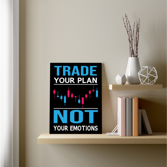 Trade Your Plan Not Emotions Wood Print Wall Art