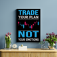 Trade Your Plan Not Emotions Wood Print Wall Art