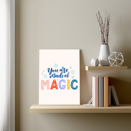 You Are Made of Magic Wood Print Wall Art