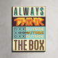 Always Think Outside The Box Vintage Wood Print Wall Art