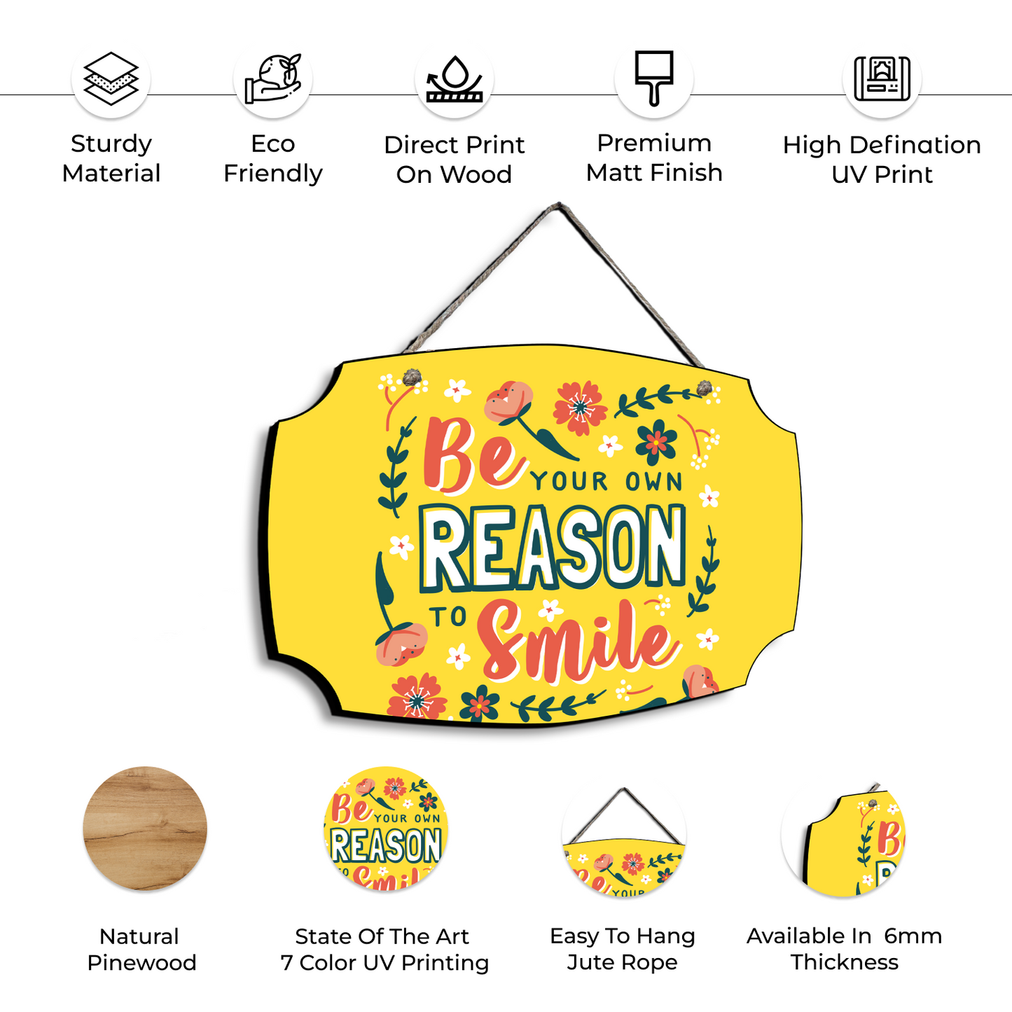 Be Your Own Reason To Smile Wood Print Colorful Wall or Door Hanging