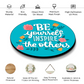 Be Yourself Inspire The Others Wood Print Colorful Wall or Door Hanging