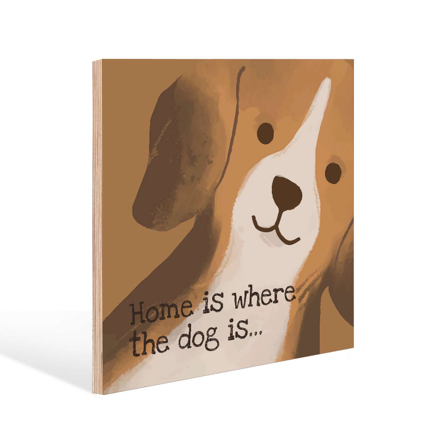 Home Is Where The Dog Is Wood Print Wall Art
