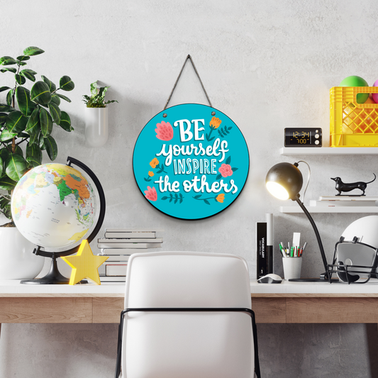 Be Yourself Inspire The Others Wood Print Colorful Wall or Door Hanging