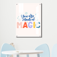 You Are Made of Magic Wood Print Wall Art