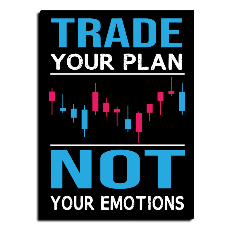 Trade Your Plan Not Emotions Wood Print Wall Art