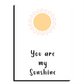 You Are My Sunshine Wood Print Wall Art