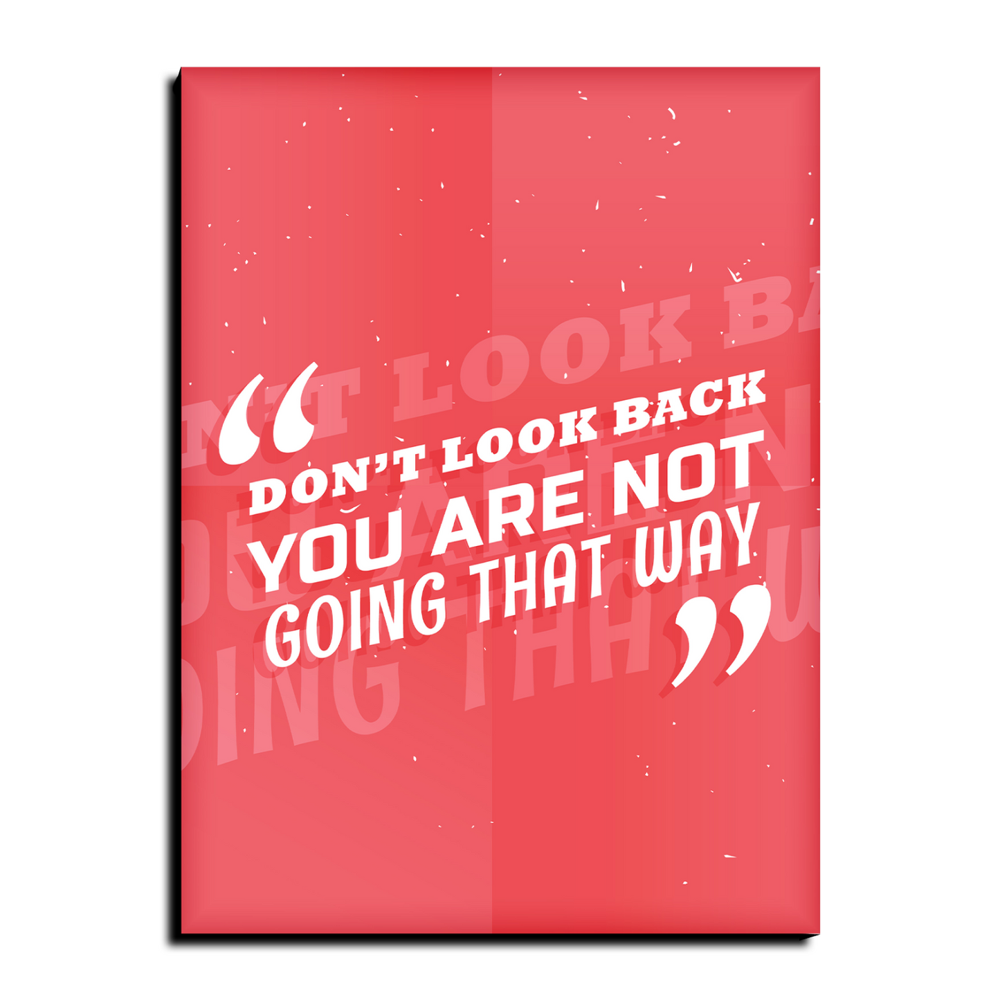 Don't Look Back Inspired Quotes Wood Print Wall Art