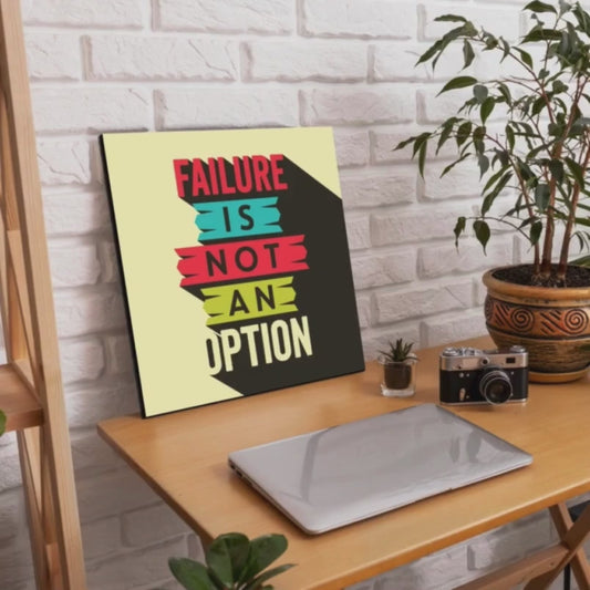 Failure Is Not An Option Motivational Quote Wood Print Wall Art
