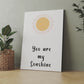 You Are My Sunshine Wood Print Wall Art