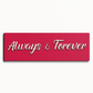 Always & Forever Quote Wooden Wall Art Red