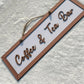 Coffee and Tea Quote Wooden Hanging Sign Board