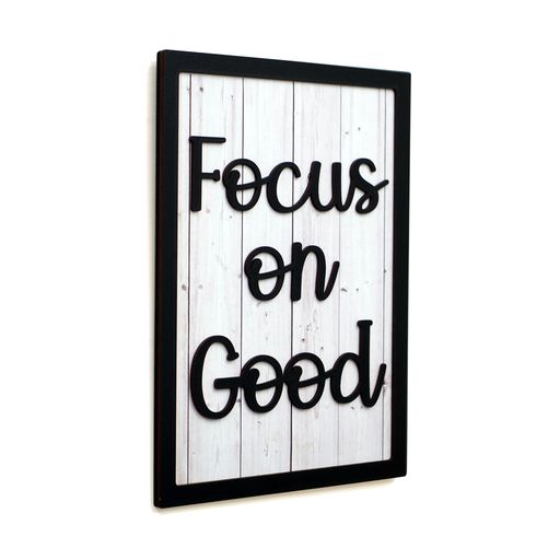FOCUS ON GOOD Motivational Quote Wooden Frame Art