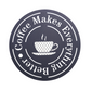 Coffee Quote Wooden Wall Signage 11 Inches Black
