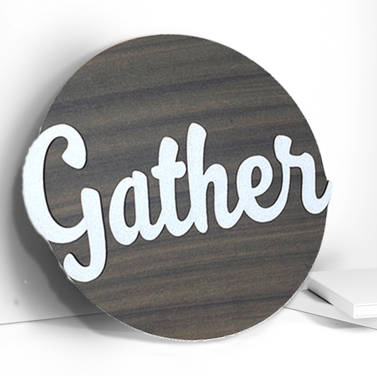 GATHER 3D Circle Wall Art With Sturdy Base and 3D Letters