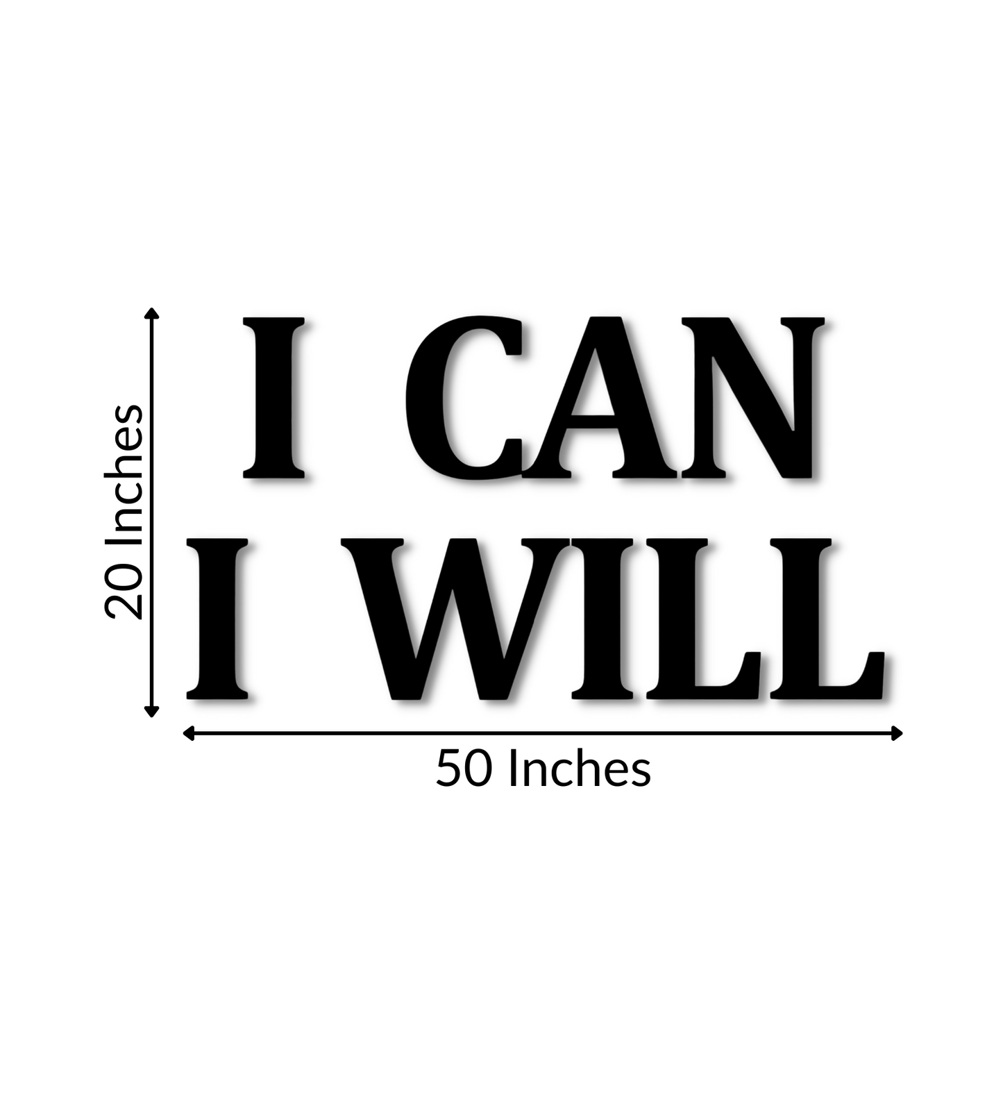 I CAN I WILL Motivational Quote 3D Wooden Art