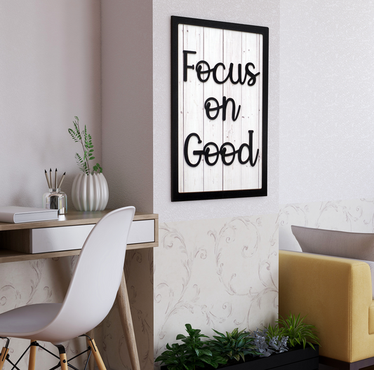 FOCUS ON GOOD Motivational Quote Wooden Frame Art