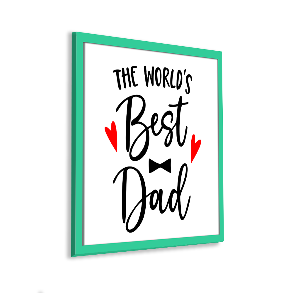 The WORLD'S BEST DAD Quote Wooden Frame Wall Hanging