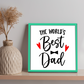 The WORLD'S BEST DAD Quote Wooden Frame Wall Hanging