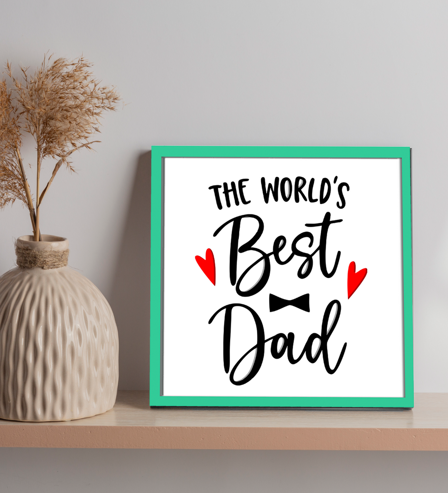 The WORLD'S BEST DAD Quote Wooden Frame Wall Hanging