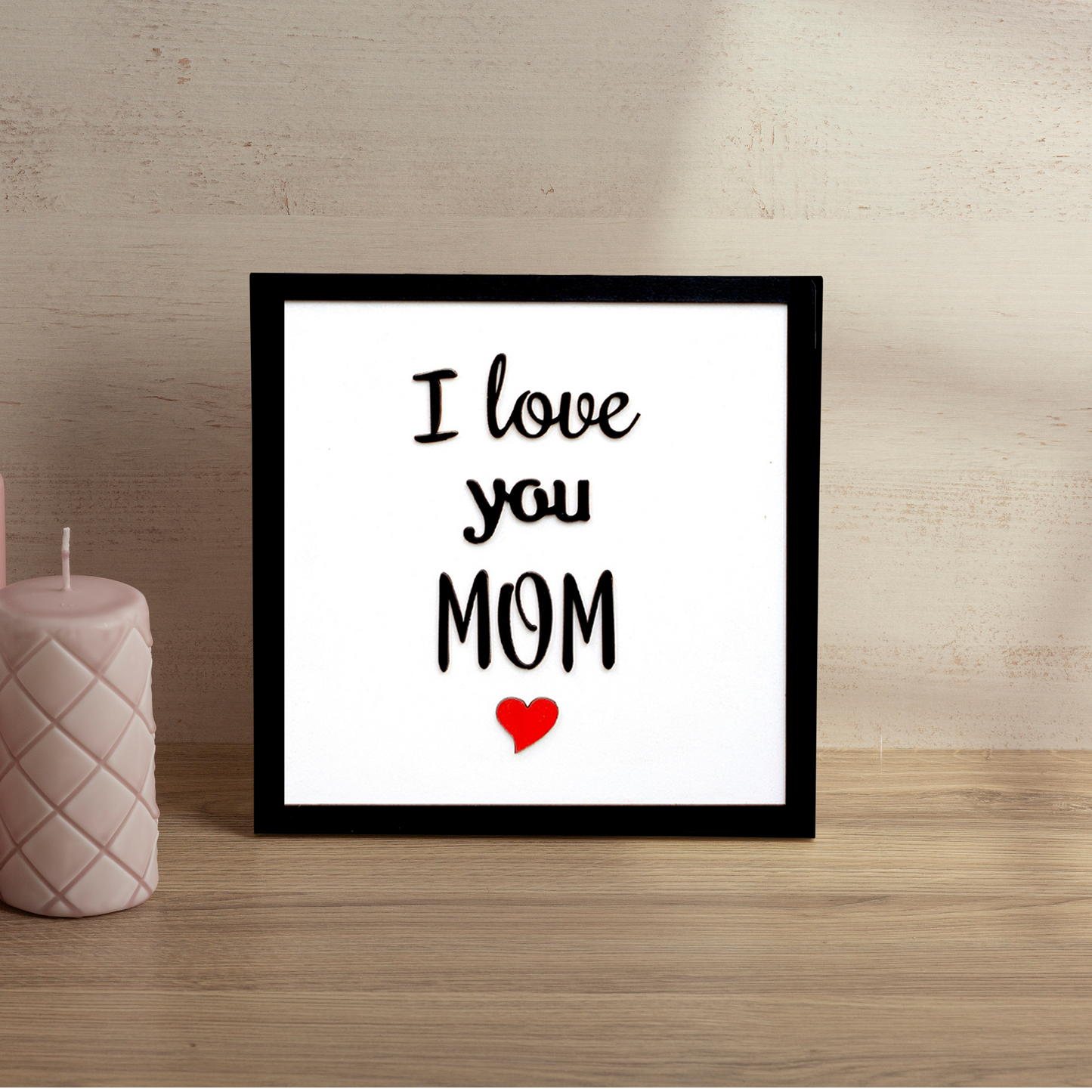 I LOVE YOU MOM Quote Wooden Frame Wall Hanging