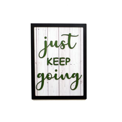 JUST KEEP GOING Motivational Wooden Frame Wall Art